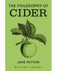 The Philosophy of Cider (English Edition) by Jane Peyton