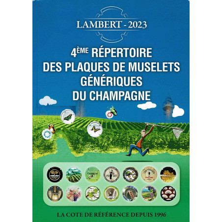 4ème répertoire des plaques de muselets génériques du Champagne (French Edition) by Claude Lambert