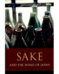 Sake and the Wines of Japan (English Edition) by Anthony Rose