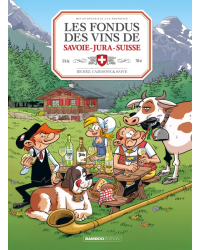 Les Fondus du vin de Savoie - Jura - Suisse + Les Fondus du Fromage (French edition) by Richez, Cazenove & Saive