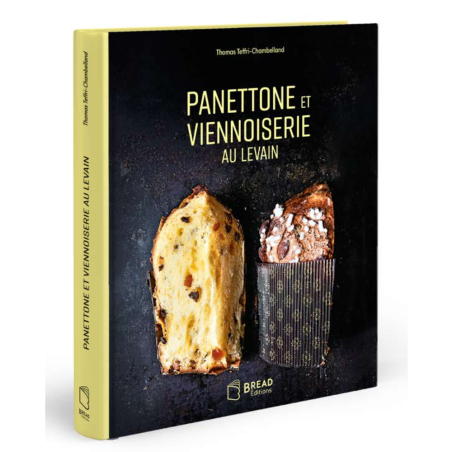 Panettone et viennoiserie au levain (french edition) by Thomas Teffri-Chambellandlland | Bread Edition