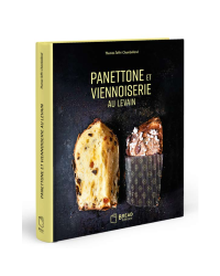 Panettone et viennoiserie au levain (french edition) by Thomas Teffri-Chambellandlland | Bread Edition