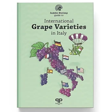 Jumbo Shrimp Guide to International Grape Varieties in Italy (English edition)