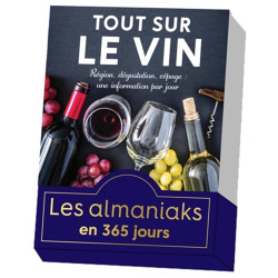 Les Almaniaks : Tous savoir sur le vin en 365 jours - une information par jour  (French Edition)