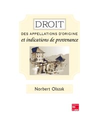 Droit des appellations d'origine et indications de provenance (French Edition) by Norbert Olszak