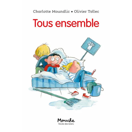 Tous ensemble (French edition) by Charlotte Moundlic & Olivier Tallec