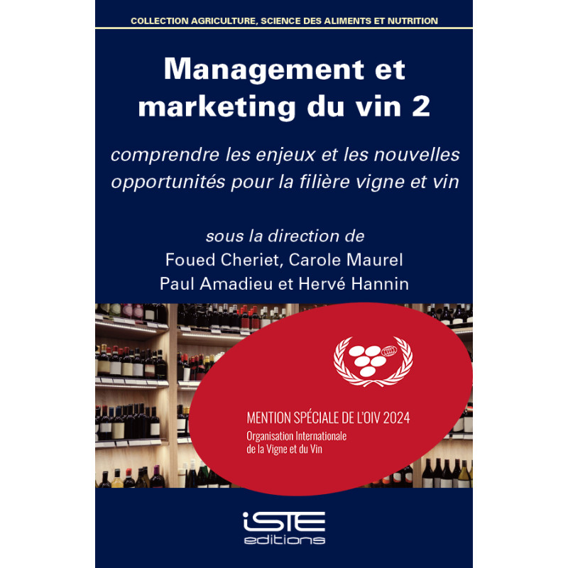 Management et marketing du vin 2 (in French): Understanding the Challenges & New Opportunities for the Vine and Wine Sector