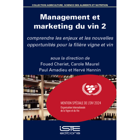 Management et marketing du vin 2 (in French): Understanding the Challenges & New Opportunities for the Vine and Wine Sector