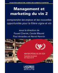 Management et marketing du vin 2 (in French): Understanding the Challenges & New Opportunities for the Vine and Wine Sector