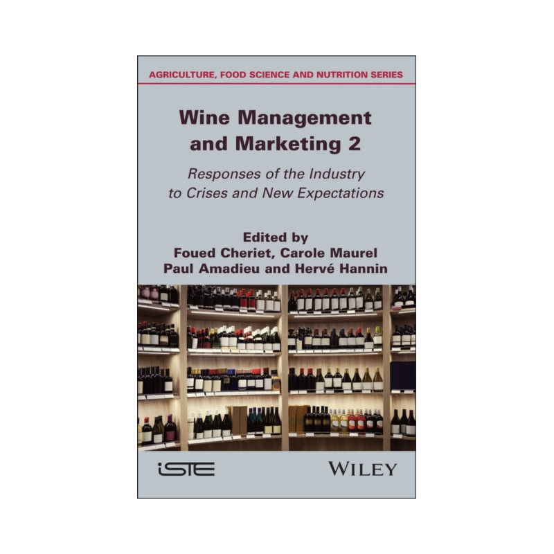 Wine Management and Marketing 2 (English edition): Responses of the Industry to Crises and New Expectations