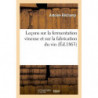 Leçons sur la fermentation vineuse et sur la fabrication du vin Ed. 1863 (French edition) by Antoine Béchamp