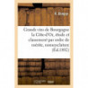 The Great Wines of Burgundy in Côte-d'Or, study and ranking in order of merit, nomenclature | Danguy