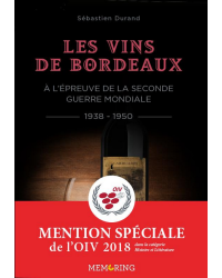 The Wines of Bordeaux (French Edition): The Challenge of World War II 1938-1950 by Sébastien Durand