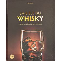 The Whisky Bible (French Edition): History, Anecdotes, Tips & Recipes by Owen Ryan