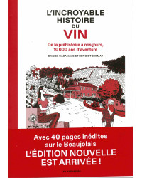 L’Incroyable histoire du vin (in French) :  : de la préhistoire à nos jours, 10 000 ans d'aventure by B. Simmat & D. Casanave