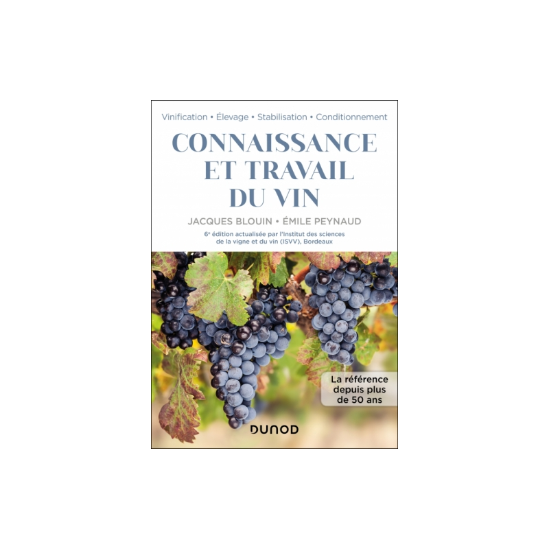 Knowledge and Work of Wine - (6th Edition in French) by Jacques Blouin & Émile Peynaud