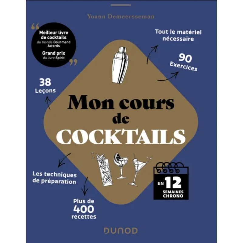 My Cocktail Course: In 12 Weeks Flat (French Edition) by Yoann Demeersseman