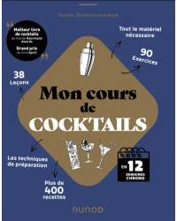 My Cocktail Course: In 12 Weeks Flat (French Edition) by Yoann Demeersseman