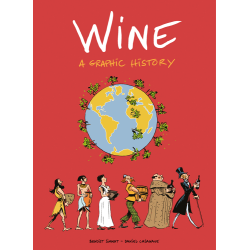 Wine: A Graphic History (English edition) by Benoist Simmat & Daniel Casanave