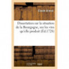 Dissertation on the situation of Burgundy, on the wines it produces, and on the way | Claude Arnouxe