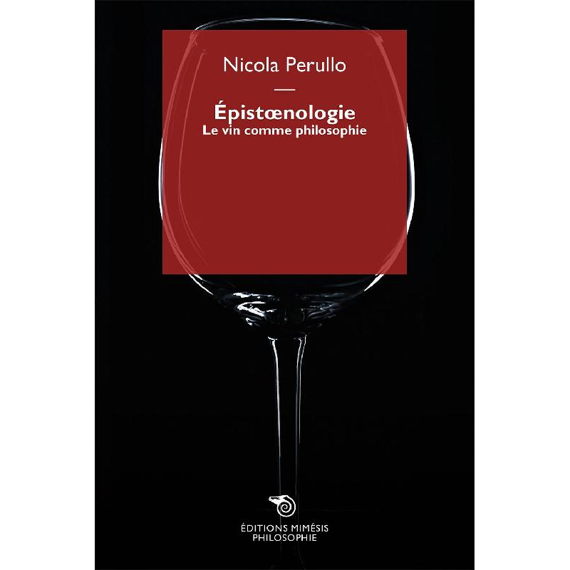 Epistoenology (French edition): Wine as Philosophy by Nicola Perullo