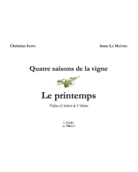 Four Seasons of the Vine - Spring (French Edition) by Christian Sapin