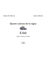 Four Seasons of the Vine - Summer (French Edition) by Colette Nys-Mazure