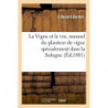 "The Vine and Wine, manual for the vine planter in poor soils | Edouard Burdel"