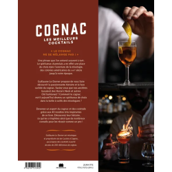 Cognac, the Best Cocktails (French Edition): 40 Recipes to Sublimate an Exceptional Spirit by G. Le Dorner