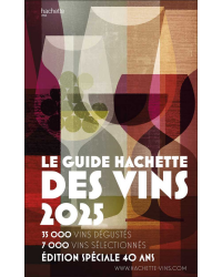 Guide Hachette des vins 2025 : The reference guide for 40 years (French edition)