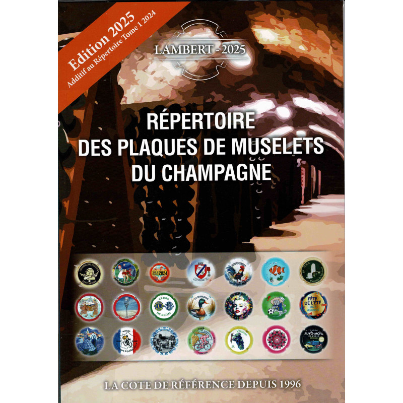 Répertoire des Plaques de Muselets du Champagne - 2025 Edition Addendum to Directory Volume 1 by Laurent Lambert