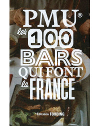 PMU®, the 100 bars that make France (French edition) | Fooding Editions