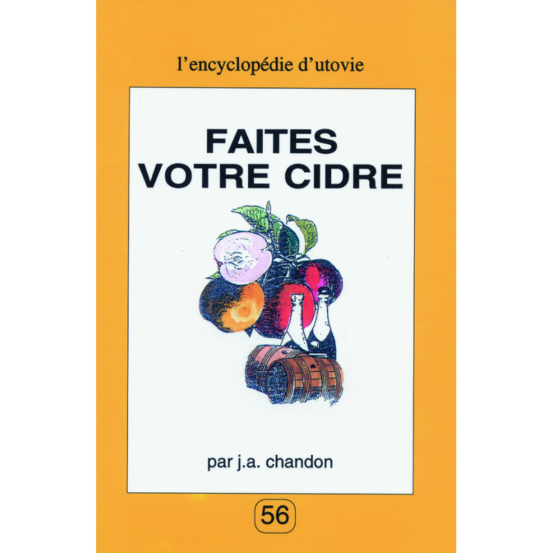 Make Your Cider (French Edition) by J. A. Chandon | The Utovie Encyclopedia