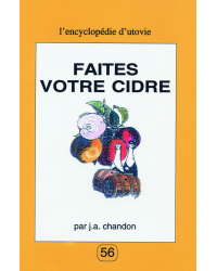 Make Your Cider (French Edition) by J. A. Chandon | The Utovie Encyclopedia