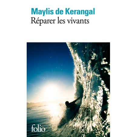 Mend the Living (French edition) by Maylis de Kerangal | Folio