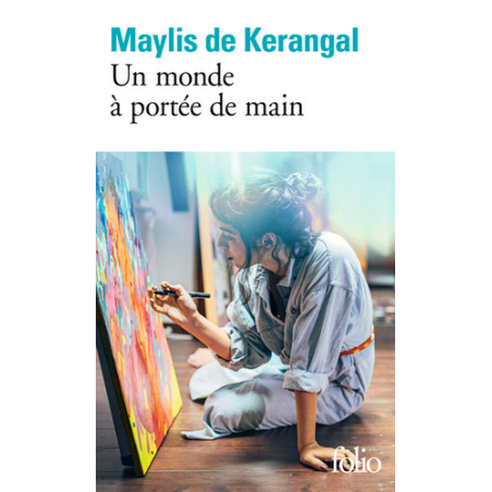 A World Within Reach (French Edition) By Maylis de Kerangal | Folio