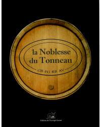 The Nobility of the Barrel (French edition) by Gilles Bousquet, Roland Bugada, Frédéric Gillet & André Valognes