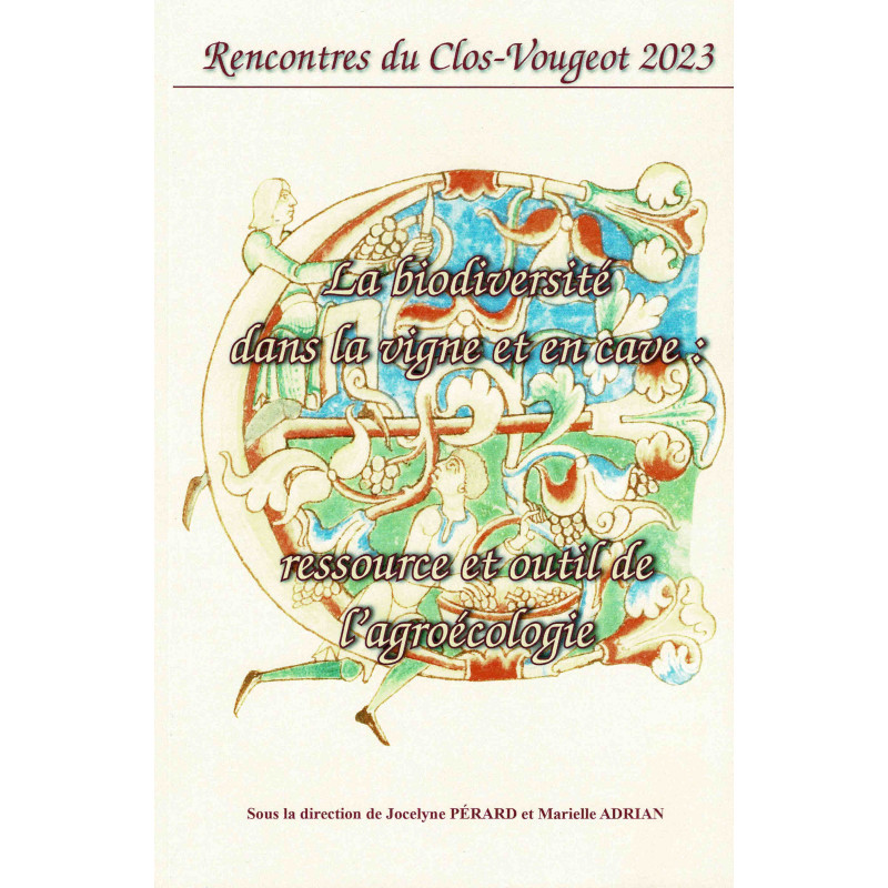 Clos-Vougeot Meetings 2023 (French edition): Biodiversity in the Vineyard and Cellar