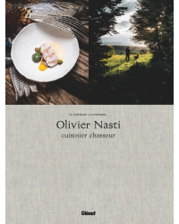 Olivier Nasti, Chef Hunter - Le Chambard, Kaysersberg (French Edition) By Olivier Nasti & Stephane Méjanès