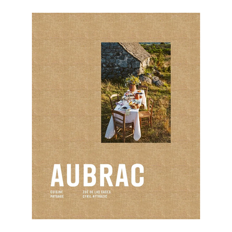 Aubrac (French edition) By Zoé de Las Cases & Cyril Attrazic