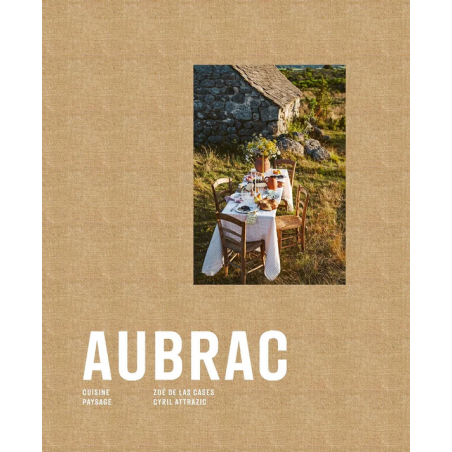 Aubrac (French edition) By Zoé de Las Cases & Cyril Attrazic