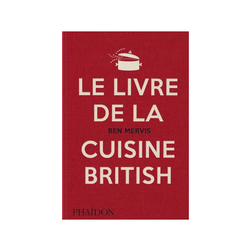 The British Cookbook (French edition) by Ben Mervis