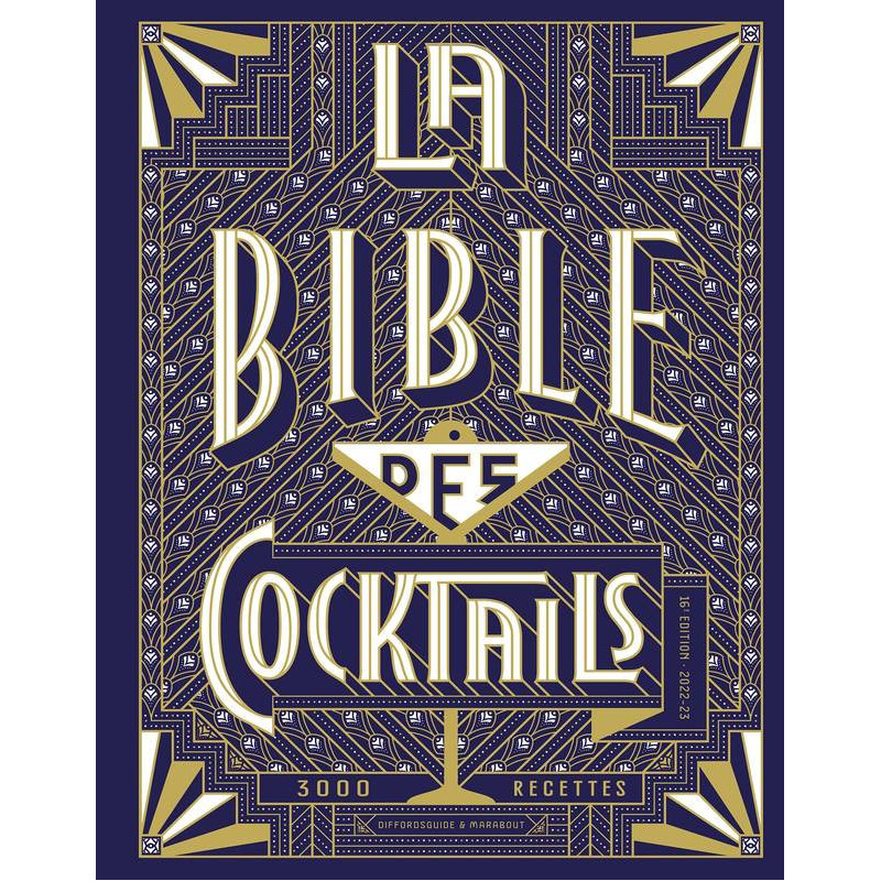 The Cocktail Bible: 3000 Recipes by Simon Difford