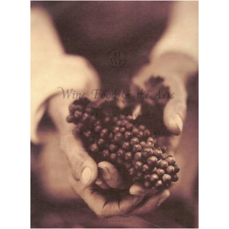 Wine, Food & the Arts (Volume I)
