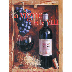 La vigne et le vin - regards de peintres et d'écrivains