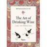 Monseigneur le Vin: The Art of Drinking Wine (English)