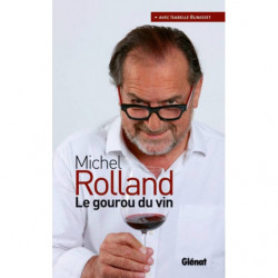Michel Rolland, the wine...
