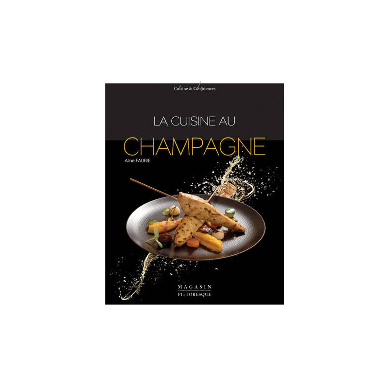 The Cuisine with Champagne (French edition) by Aline Faurie