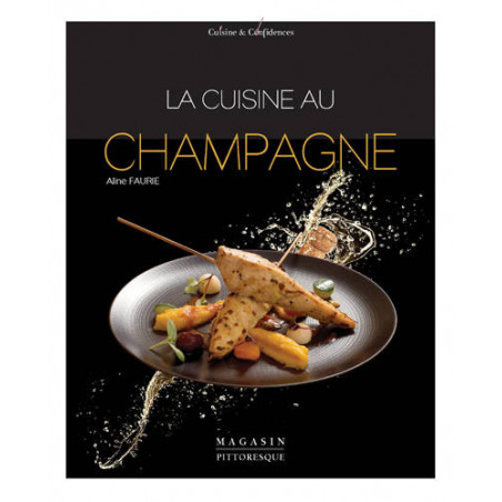 The Cuisine with Champagne (French edition) by Aline Faurie