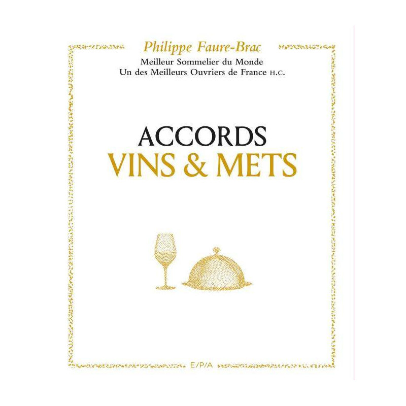 Wine and food pairings, according to Philippe Faure-Brac